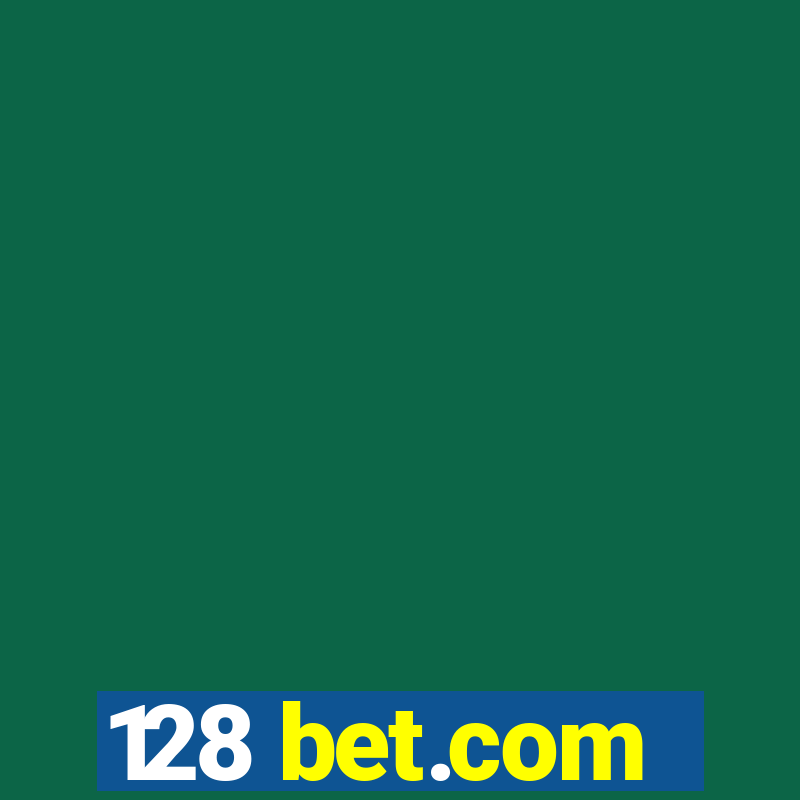 128 bet.com